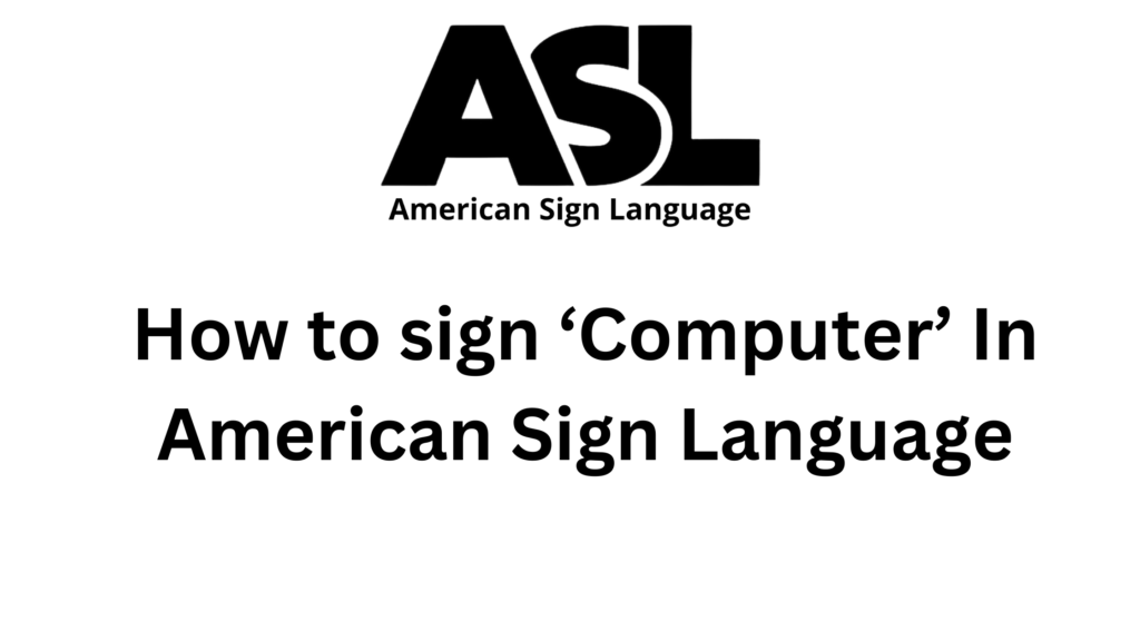 sign-for-Computer-in-asl
